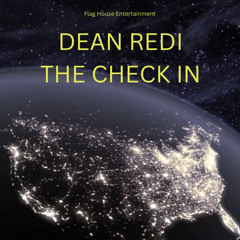 🇺🇸New 🤫 titled “ The Check In” by DEAN REDI #riptakeoff
