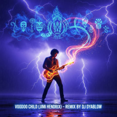 Voodoo Child (Jimi Hendrix) - REMIX