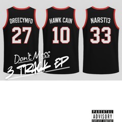 Dont Mess 3 Track EP Out Now  ( FreeDownload)
