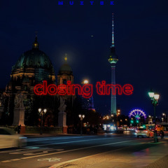 MUZTEK - closing time