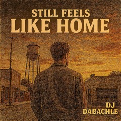 Still Feels Like Home