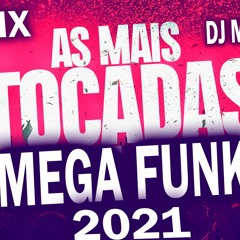 Dj Márcio K - MegaFunk 2021 Remix Vnt