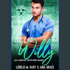 [PDF READ ONLINE] ✨ The Lab: Willy: An M/M Shifter MPreg Romance (Beyond River's Edge Book 1) Full