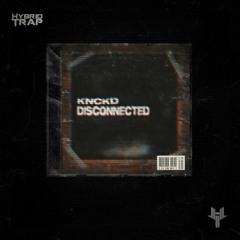 KNCKD - Disconnected