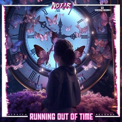 Notar - Running Out Of Time ( Scratch Records Exclusive Release ) #SHRS101