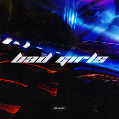 Bad Girls (Spotify, Apple Music etc.)