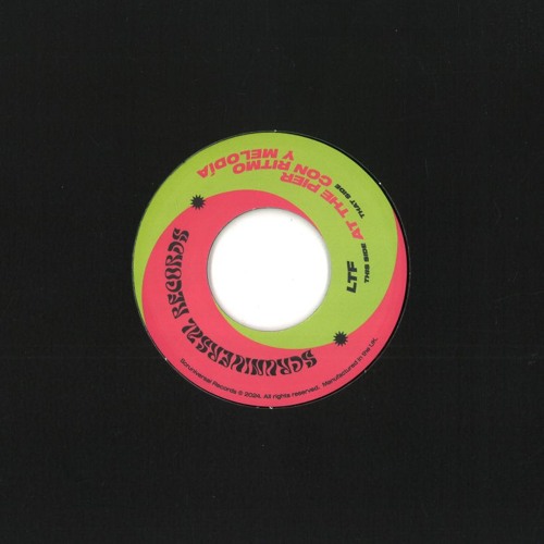 LTF - At The Pier / Con Ritmo Y Melodia [SCRULSD006]