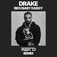 Drake ft. Sexyy Red & SZA - Rich Baby Daddy (Right D Remix)