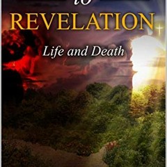 [ACCESS] [EPUB KINDLE PDF EBOOK] The Road to Revelation 4: Life and Death by  Cliffor