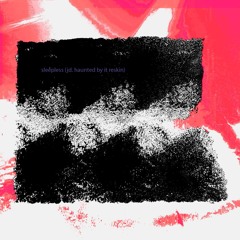 Sleepless (liferuined)