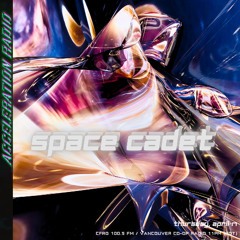 Acceleration Radio - Space Cadet - 2025-04-17