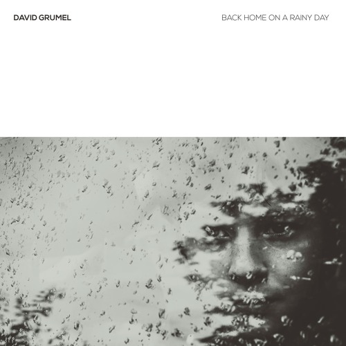 BACK HOME ON A RAINY DAY | David Grumel