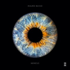 Mauro Basso - Nemesis [Eye And Eye]
