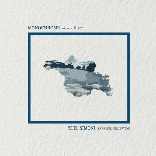 Monochrome presents, 𝖍𝖎𝖛𝖊𝖗 : Yoel Simoni.