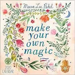 [Access] KINDLE 📌 Meera Lee Patel 2020 Wall Calendar: Make Your Own Magic by Meera L