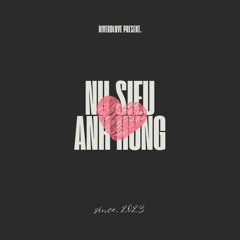Nu Sieu Anh Hung - tlinh (RiverDLove Remix)