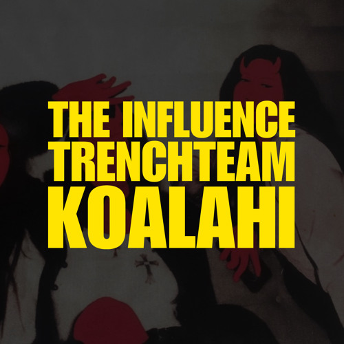 The influence feat. koalahi