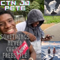 Somethings Never change (Freestyle)