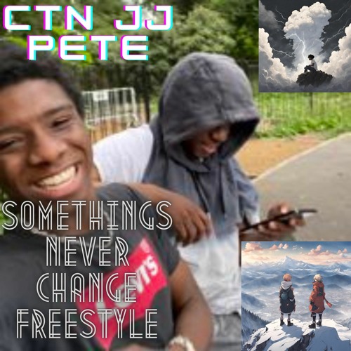 Somethings Never change (Freestyle)