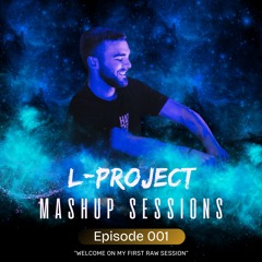 Mashup Sessions - EPISODE 001 - RAW SESSION