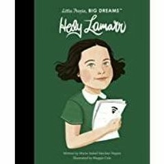 ((Read PDF) Hedy Lamarr (Volume 59) (Little People, BIG DREAMS, 93)