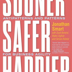 Download PDF Sooner Safer Happier Antipatterns And Patterns For Business