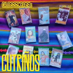 Glossycast #14 Cutriños