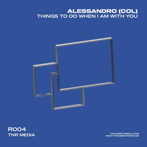 Alessandro - Things To Do When Im With You