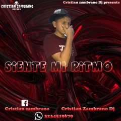 Siente mi ritmo(Cristian zambrano)