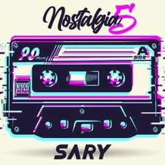 NOSTALGIA VOL.5 ( house remixes ) BY SARY