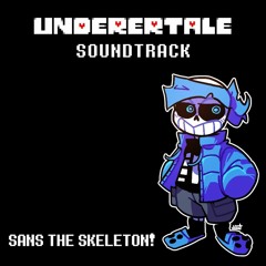 UNDERERTALE OST 015 - SANS THE SKELETON!