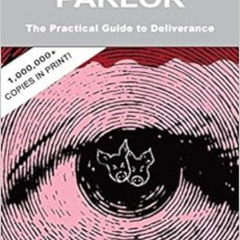 [Read] EBOOK 🖊️ Pigs in the Parlor: A Practical Guide to Deliverance by Frank Hammon