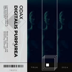 Odax - Digitalis Purpurea (Original Mix)