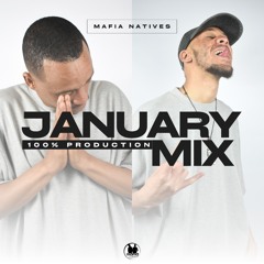 Mafia_Natives - January Mix [100% Production].mp3