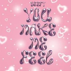 YOU MAKE ME FEEL (BEEFY TRANCE EDIT)