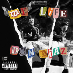 My Life - Don Diaz