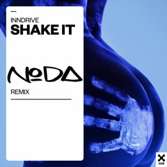 INNDRIVE – Shake It (Noda Remix)