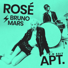 ROSÉ & Bruno Mars - APT. (E.M Edit) CLICK BUY = FREE DOWNLOAD