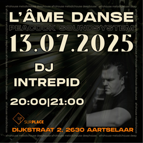 L' ÂME DANSE with INTREPID live set 13/07/2025 - SUR.PLACE