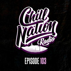 Chill Nation Radio - 103