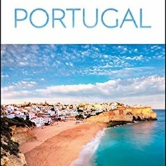 [Download] PDF 📭 DK Eyewitness Portugal (Travel Guide) by  DK Eyewitness [PDF EBOOK