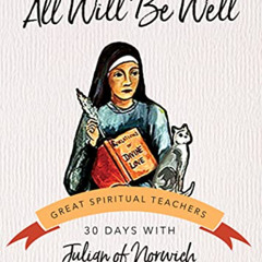 [Get] PDF 📒 All Will Be Well (30 Days with a Great Spiritual Teacher) (Great Spiritu