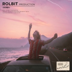Rolbit Production Kirbi  Pop - Deep - House - Dance  150bpm  Hm
