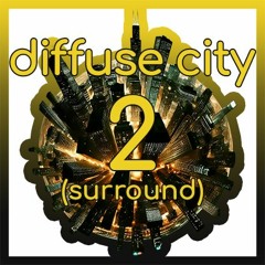 Overview - Diffuse City 2 Demo - 2ch