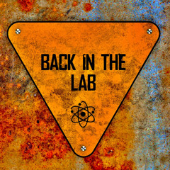 BACK IN THE LAB