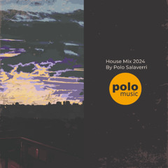 House Mix 2024 By Polo Salaverri
