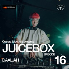 JUICEBOX Episode 16: Daaliah