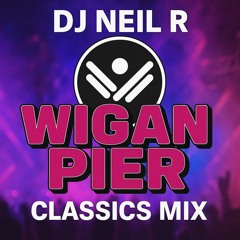 DJ Neil R - Wigan Pier Classics