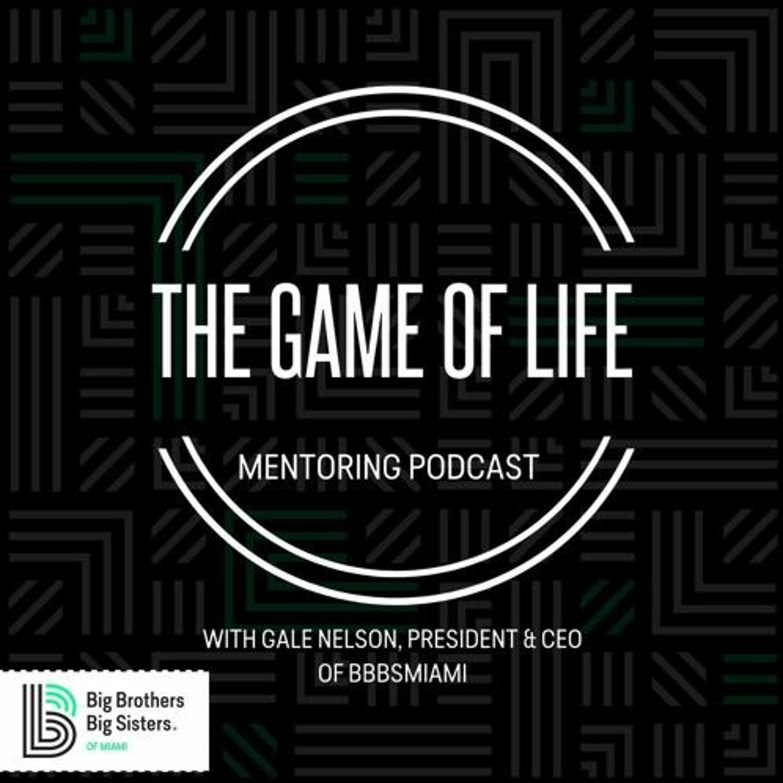 The Game Of Life Podcast | "Investing In Our Future Through Workplace Mentoring" episode artwork