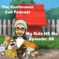 My Kids H8 Me Episode: 68